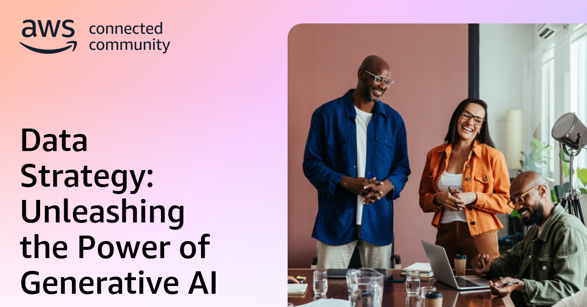 Data Strategy: Unleashing the Power of Generative AI