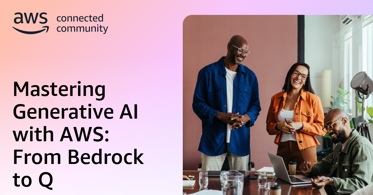 Mastering Generative Ai With Aws From Bedrock To Q