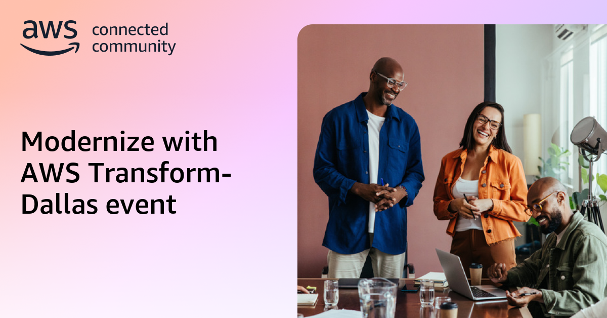 Modernize with AWS Transform-Dallas event