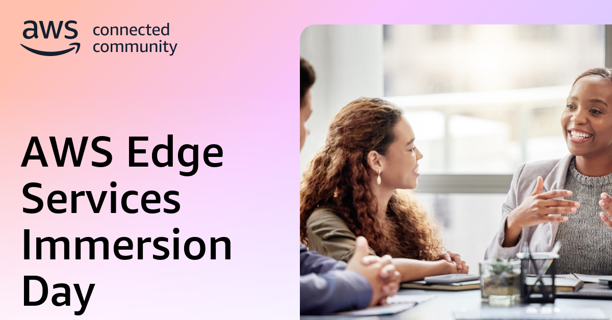 AWS Edge Services Immersion Day