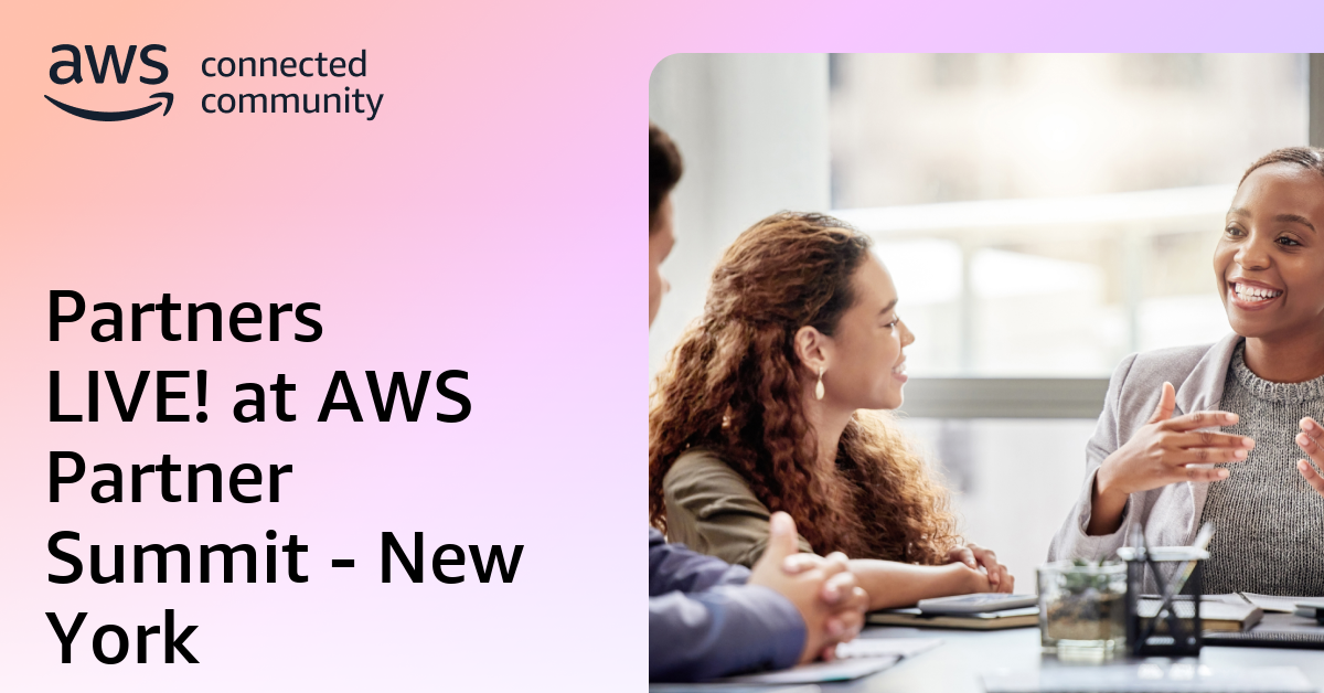 Partners LIVE! at AWS Partner Summit - New York
