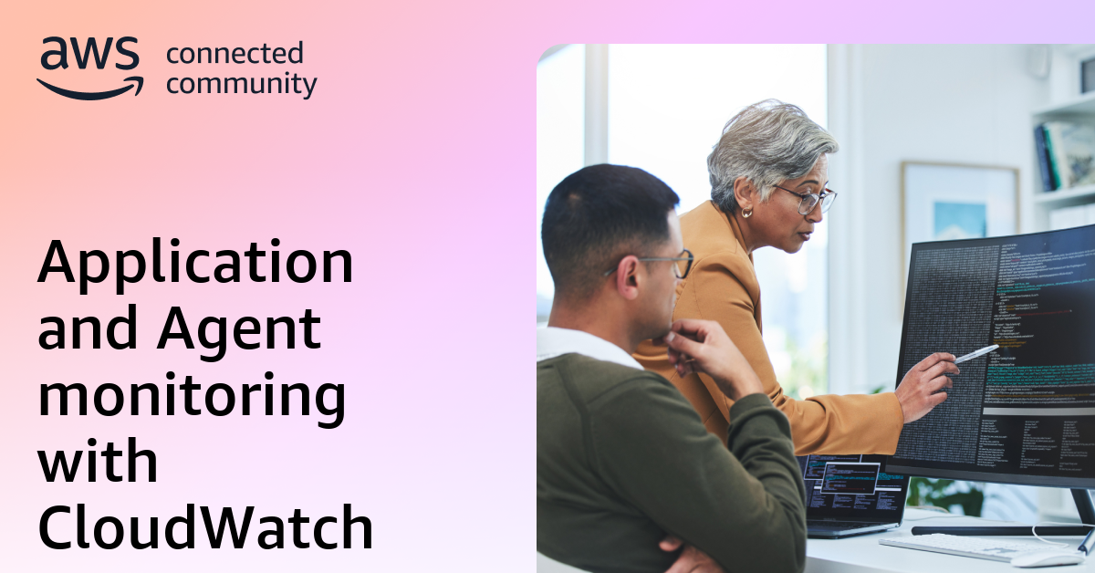 Application and Agent monitoring with CloudWatch