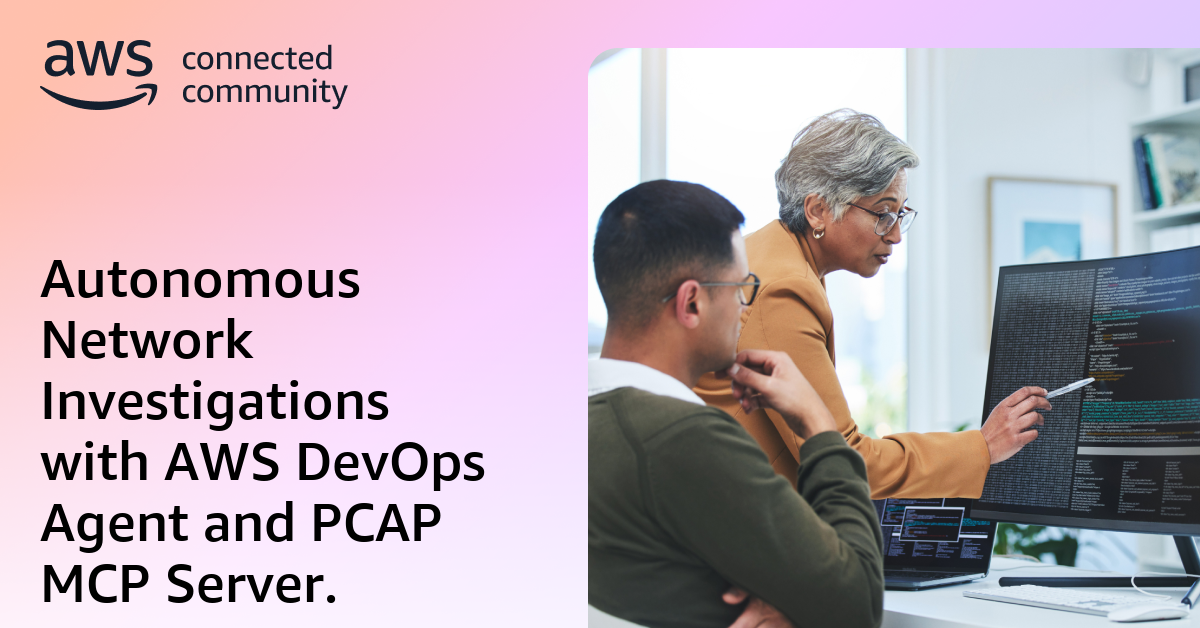 Autonomous Network Investigations with AWS DevOps Agent and PCAP MCP ...