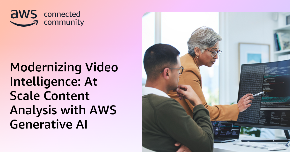 Modernizing Video Intelligence: At Scale Content Analysis with AWS ...