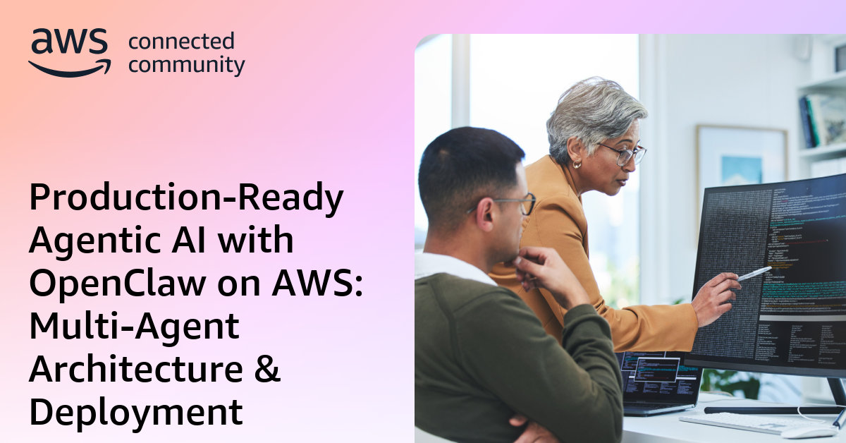 Production-Ready Agentic AI with OpenClaw on AWS: Multi-Agent ...