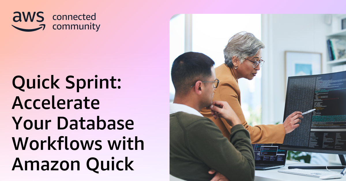 Quick Sprint: Accelerate Your Database Workflows with Amazon Quick