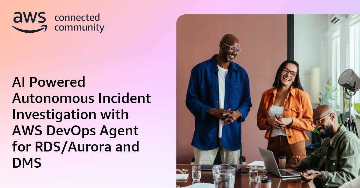 AI Powered Autonomous Incident Investigation with AWS DevOps Agent for ...