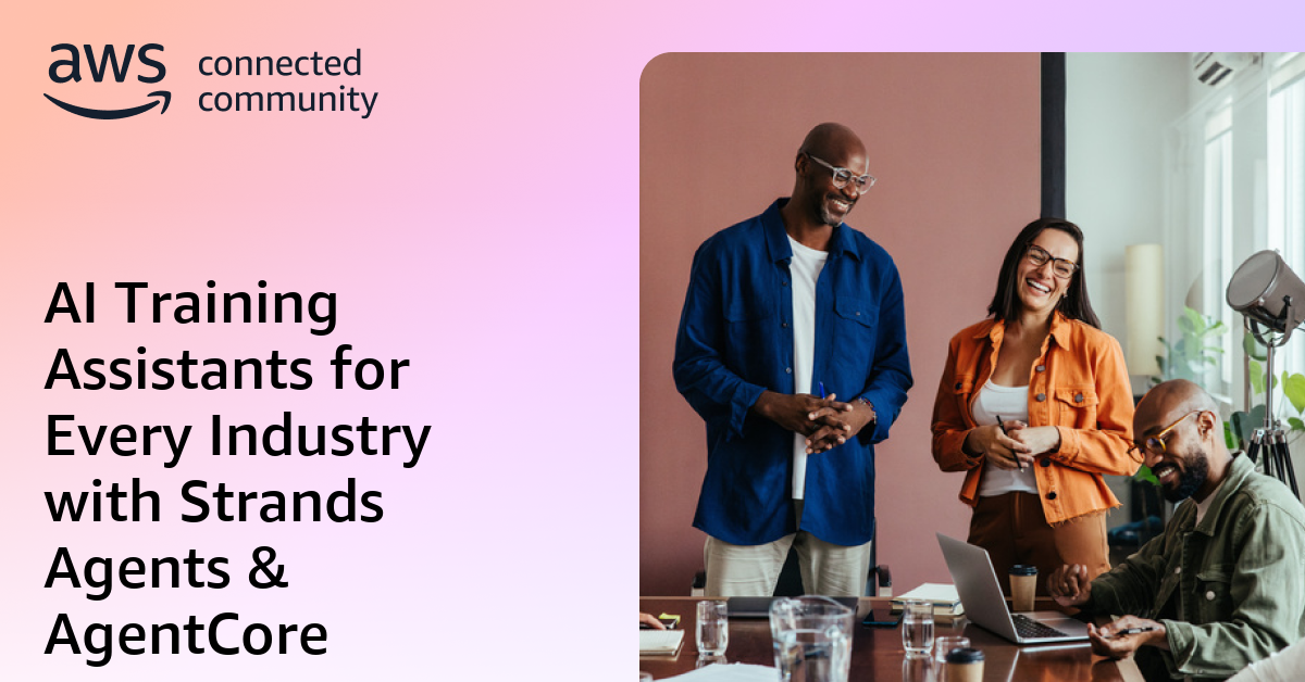 AI Training Assistants for Every Industry with Strands Agents & AgentCore