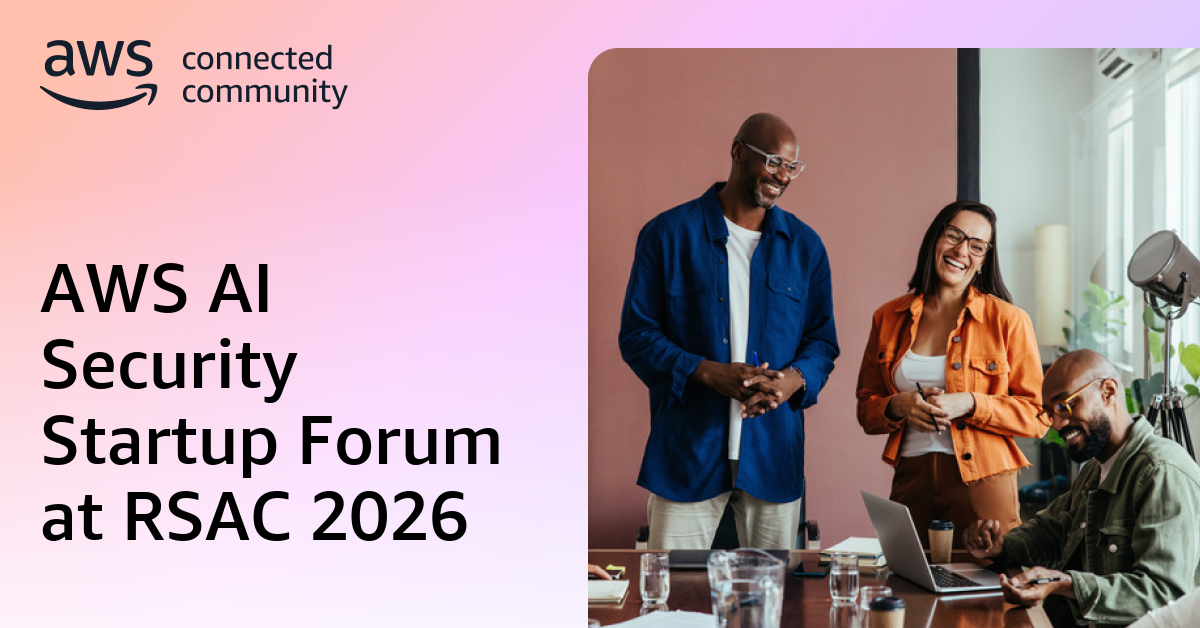 AWS AI Security Startup Forum at RSAC 2026