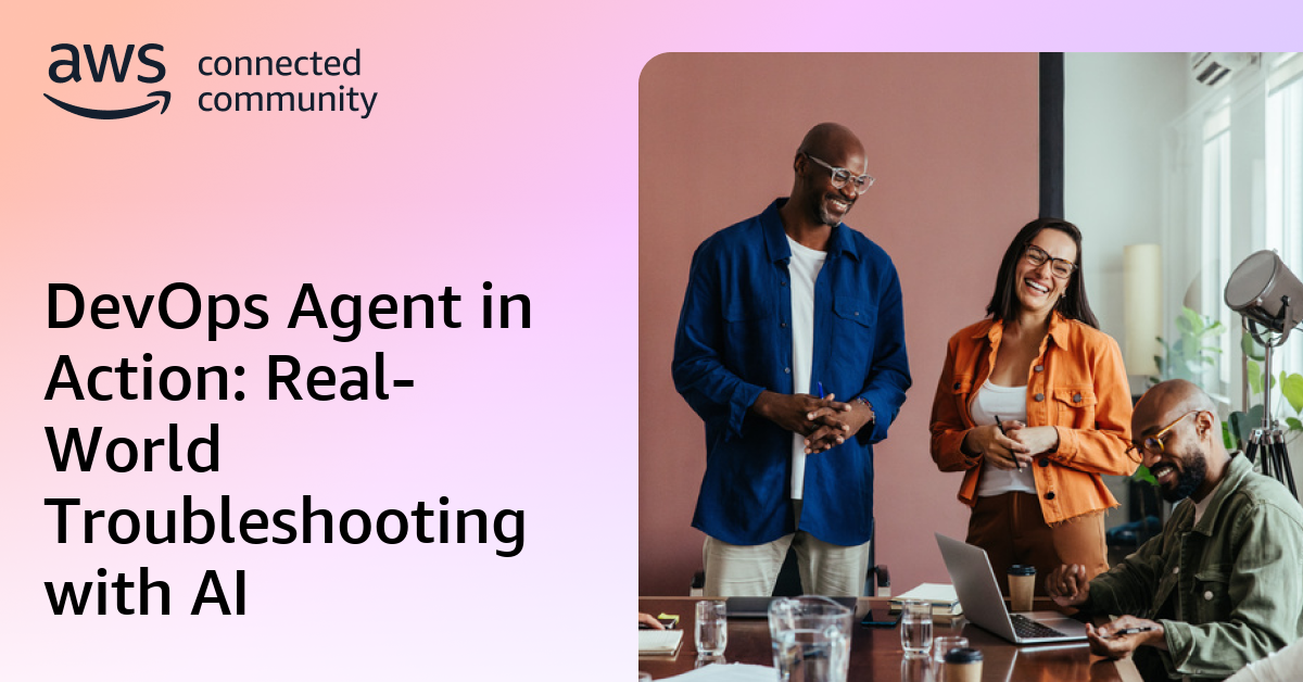 DevOps Agent in Action: Real-World Troubleshooting with AI