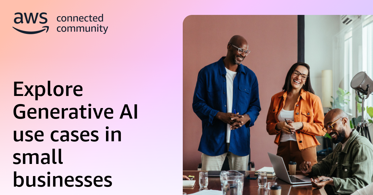 Explore Generative AI use cases in small businesses