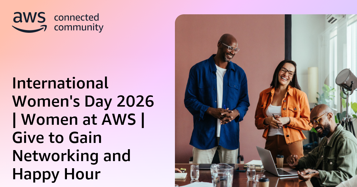 International Women's Day 2026 | Women at AWS | Give to Gain Networking ...