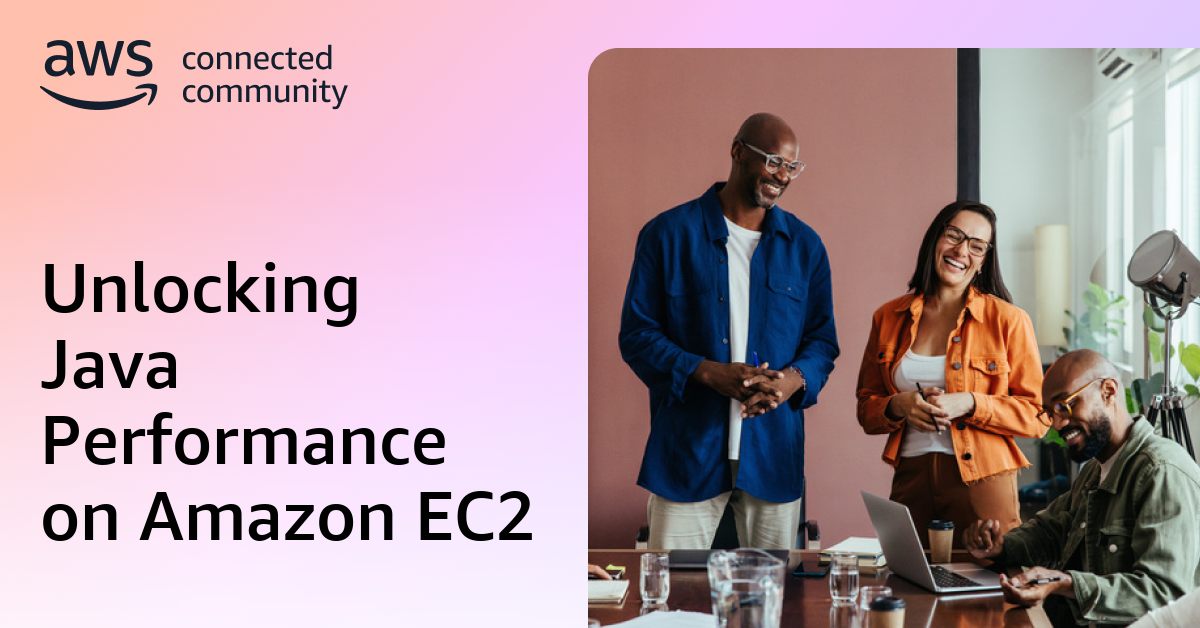 Unlocking Java Performance on Amazon EC2