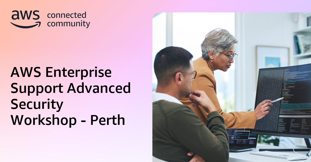 AWS Enterprise Support Advanced Security Workshop - Perth