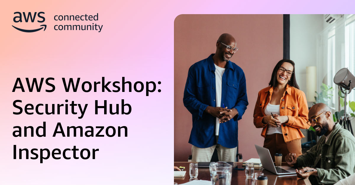 AWS Workshop: Security Hub and Amazon Inspector