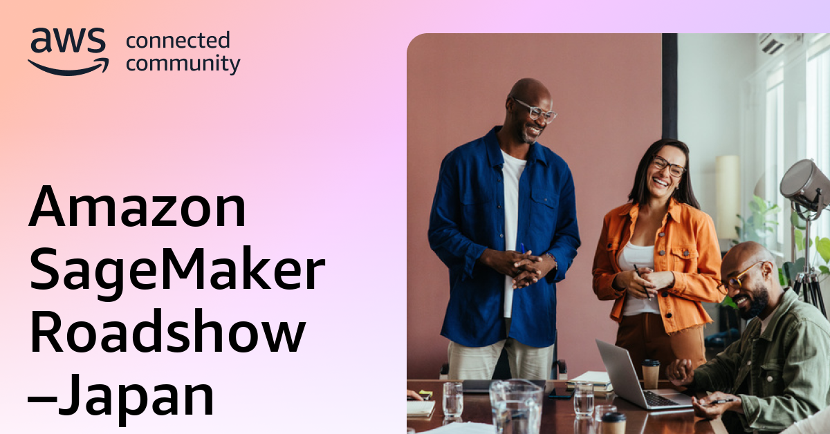 Amazon SageMaker Roadshow –Japan