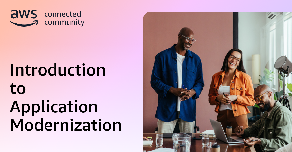 Introduction to Application Modernization