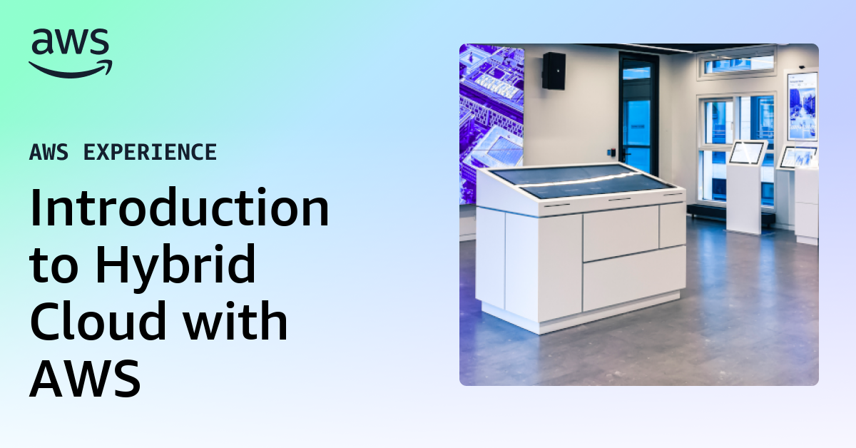 Introduction to Hybrid Cloud with AWS