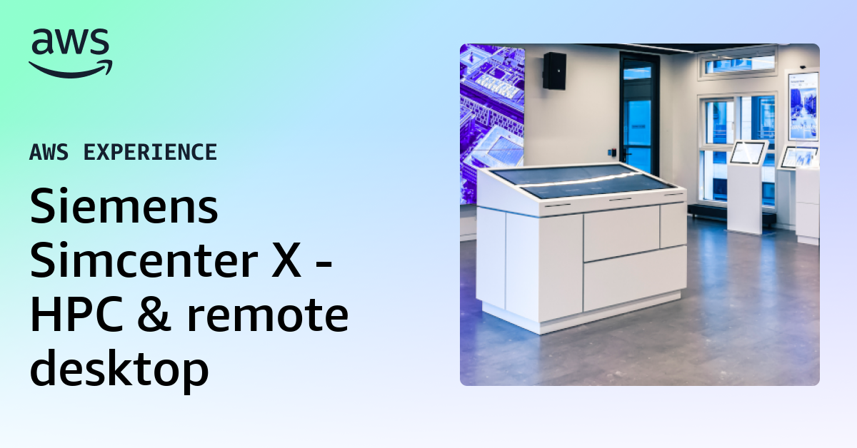 Siemens Simcenter X - HPC & remote desktop