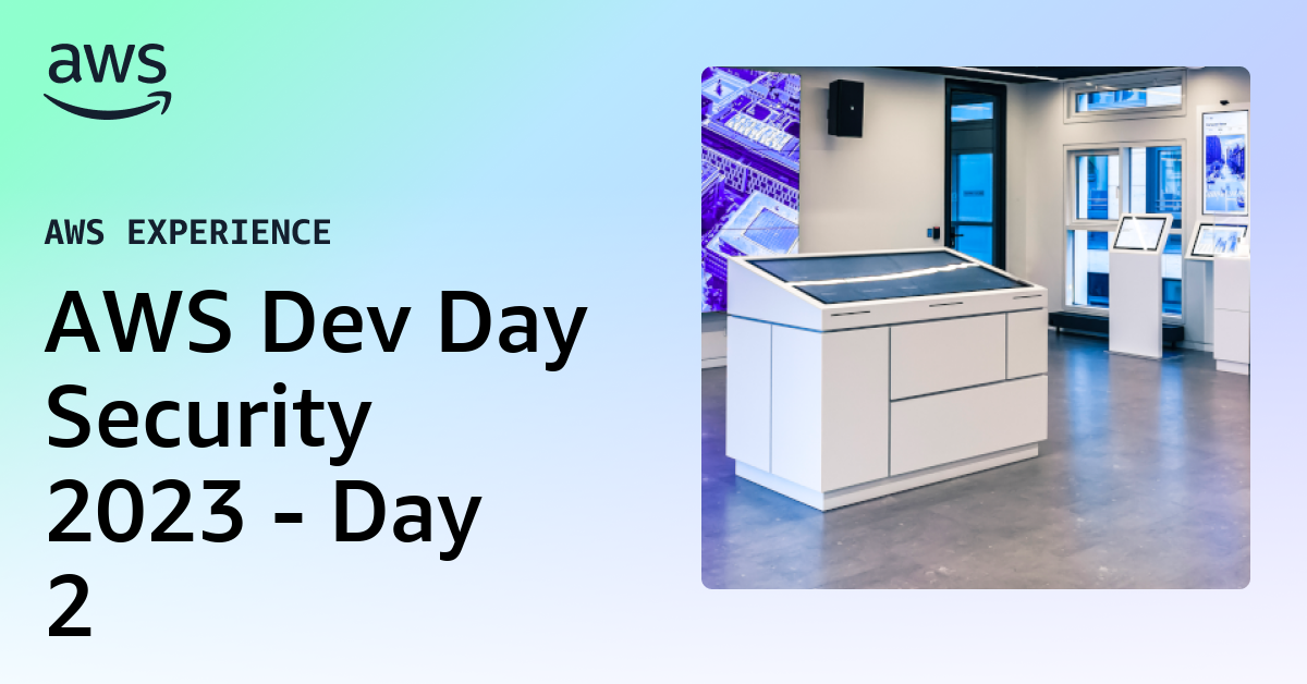 AWS Dev Day Security 2023 - Day 2