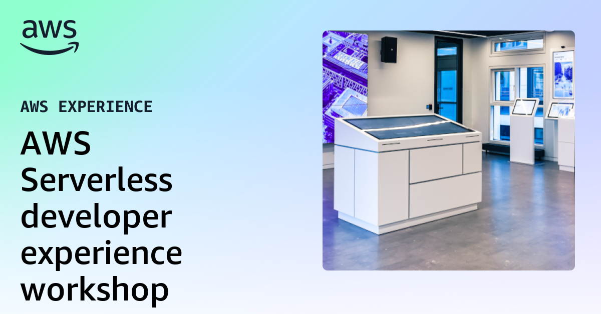 AWS Serverless developer experience workshop