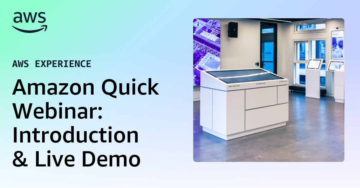 Amazon Quick Webinar: Introduction & Live Demo