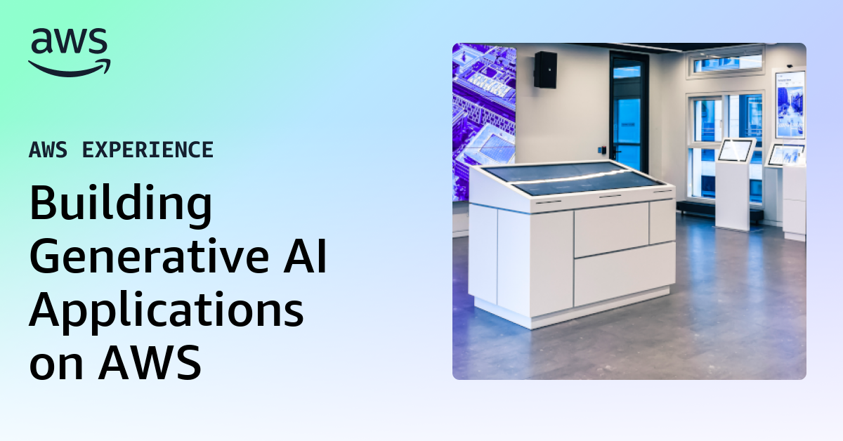 Building Generative AI Applications on AWS