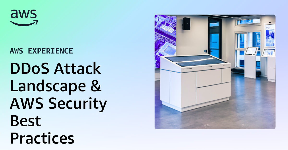DDoS Attack Landscape & AWS Security Best Practices