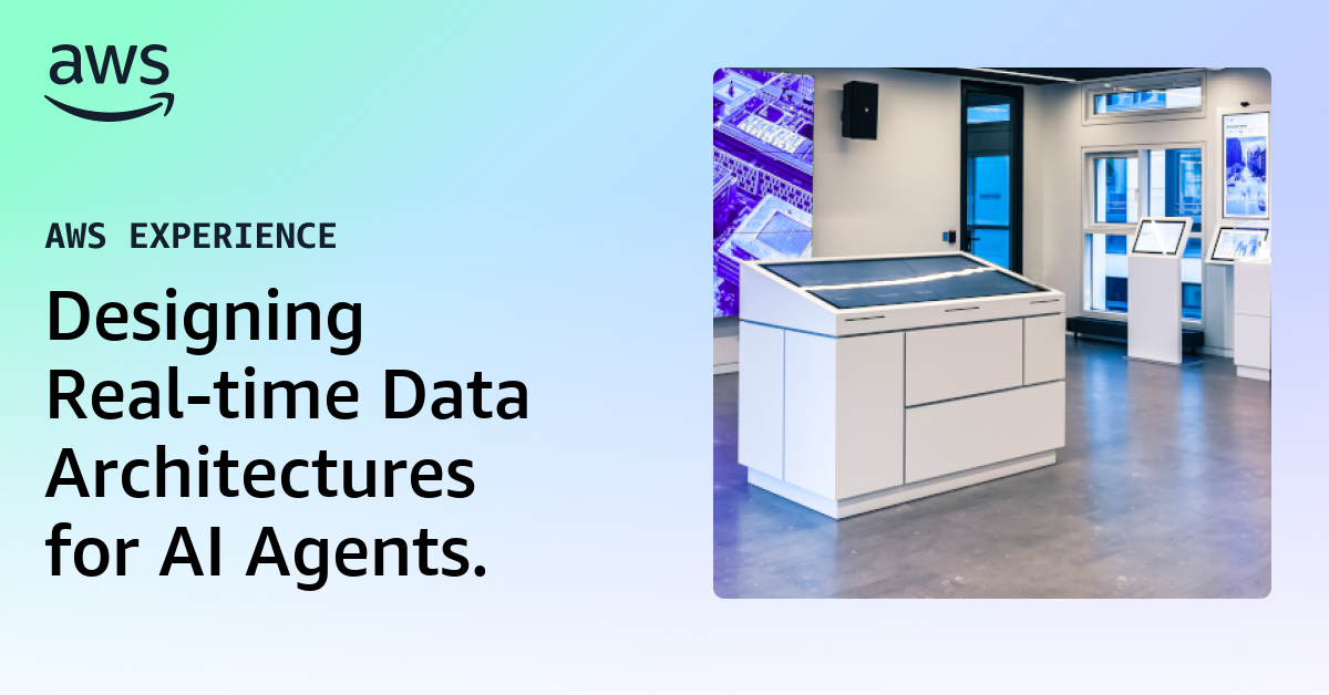 Designing Real-time Data Architectures for AI Agents.