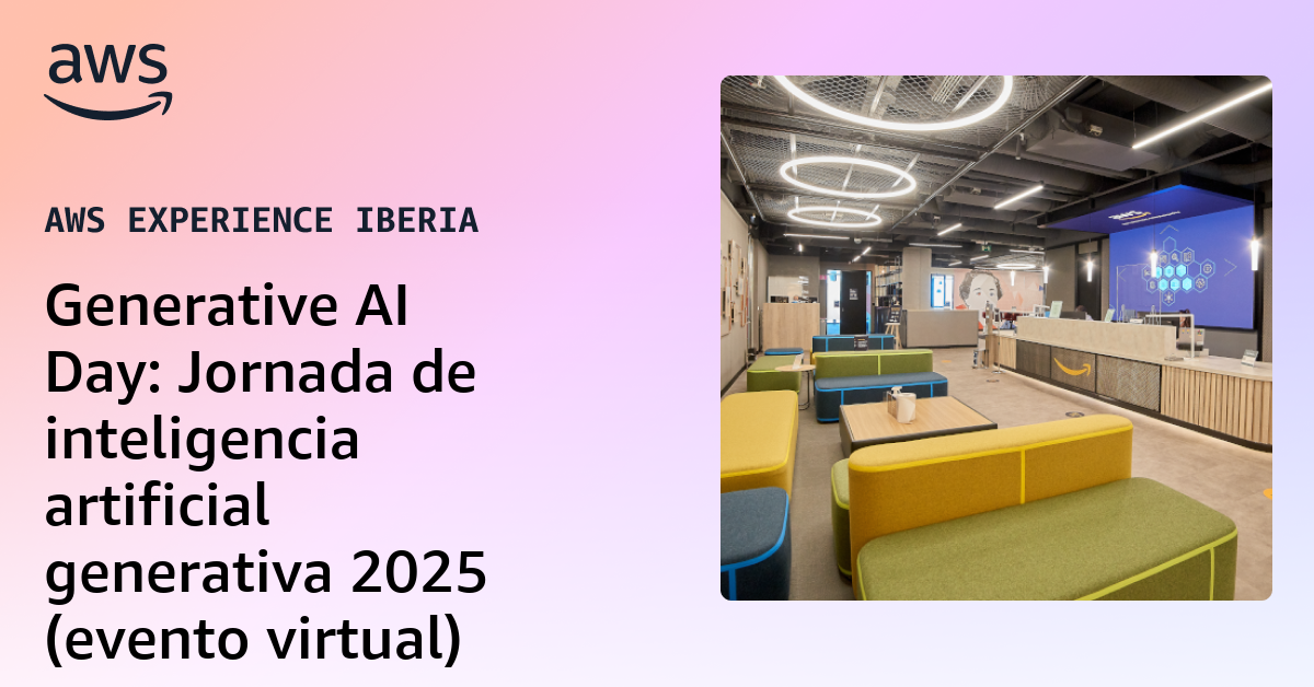 Generative AI Day: Jornada de inteligencia artificial generativa 2025 ...