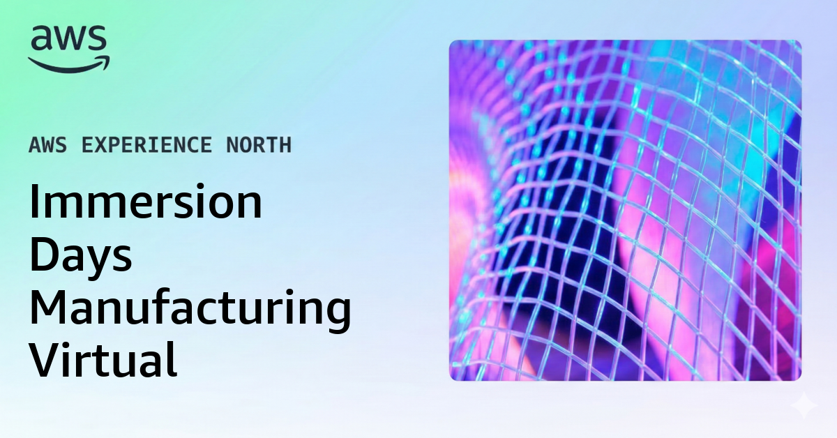 Immersion Days Manufacturing Virtual