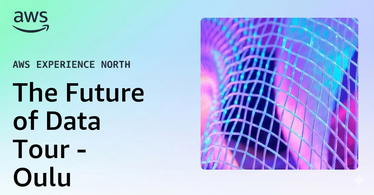 The Future of Data Tour - Oulu
