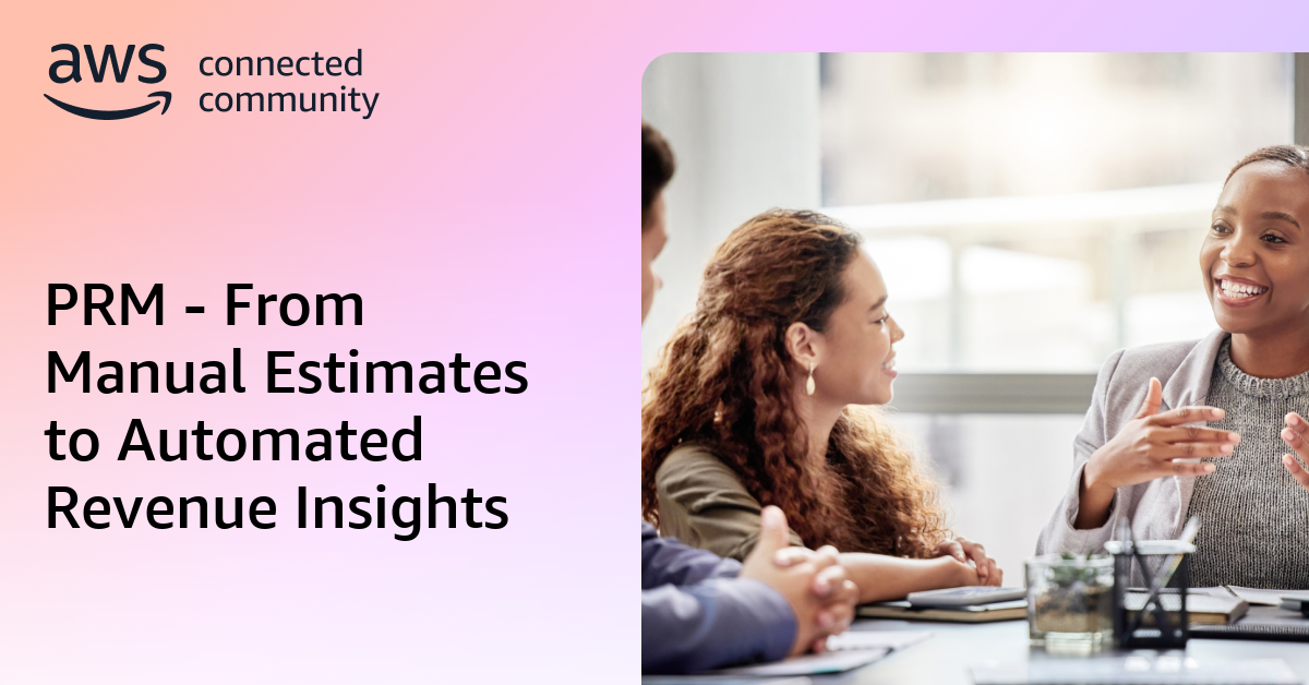 PRM - From Manual Estimates to Automated Revenue Insights