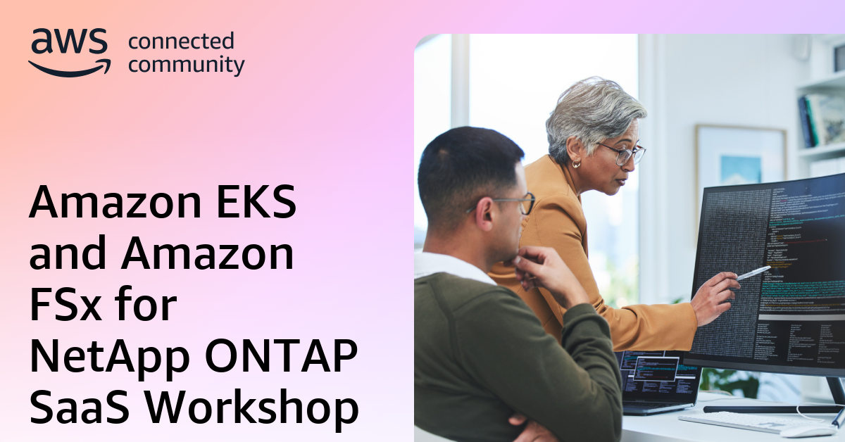 Amazon EKS and Amazon FSx for NetApp ONTAP SaaS Workshop