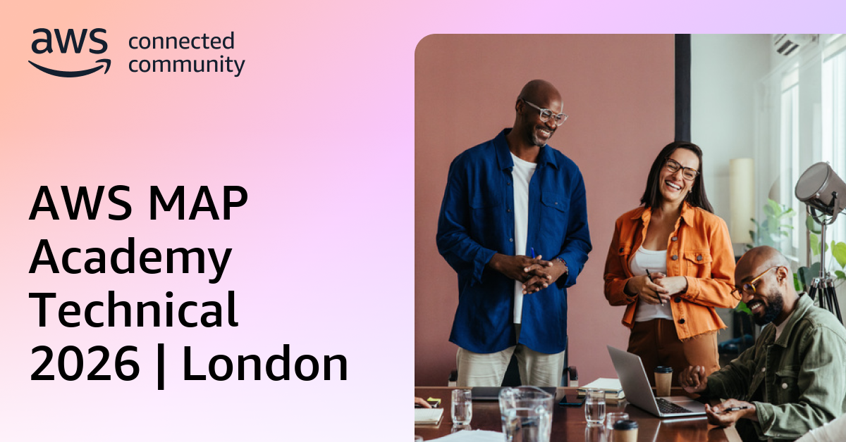 AWS MAP Academy Technical 2026 | London