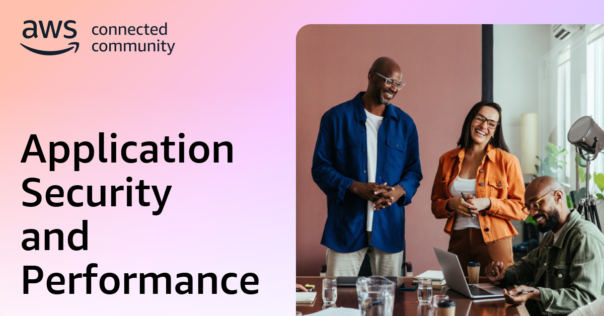 Application Security and Performance