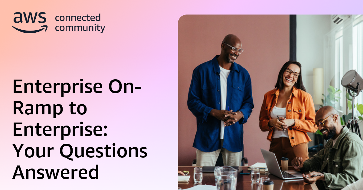 Enterprise On-Ramp to Enterprise: Your Questions Answered