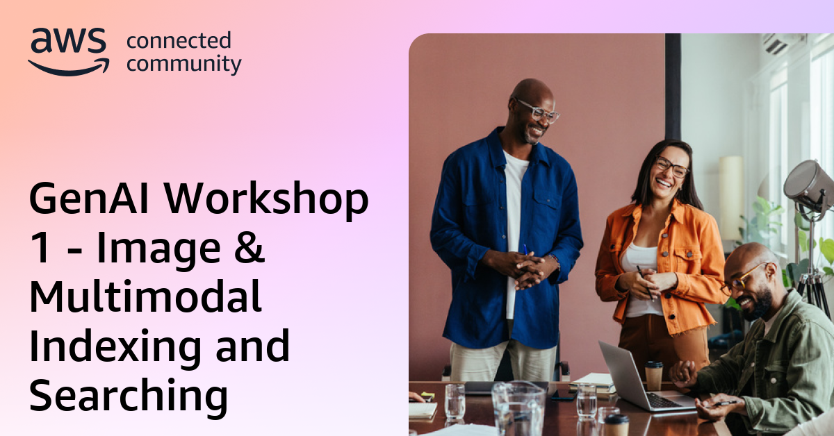 GenAI Workshop 1 - Image & Multimodal Indexing and Searching