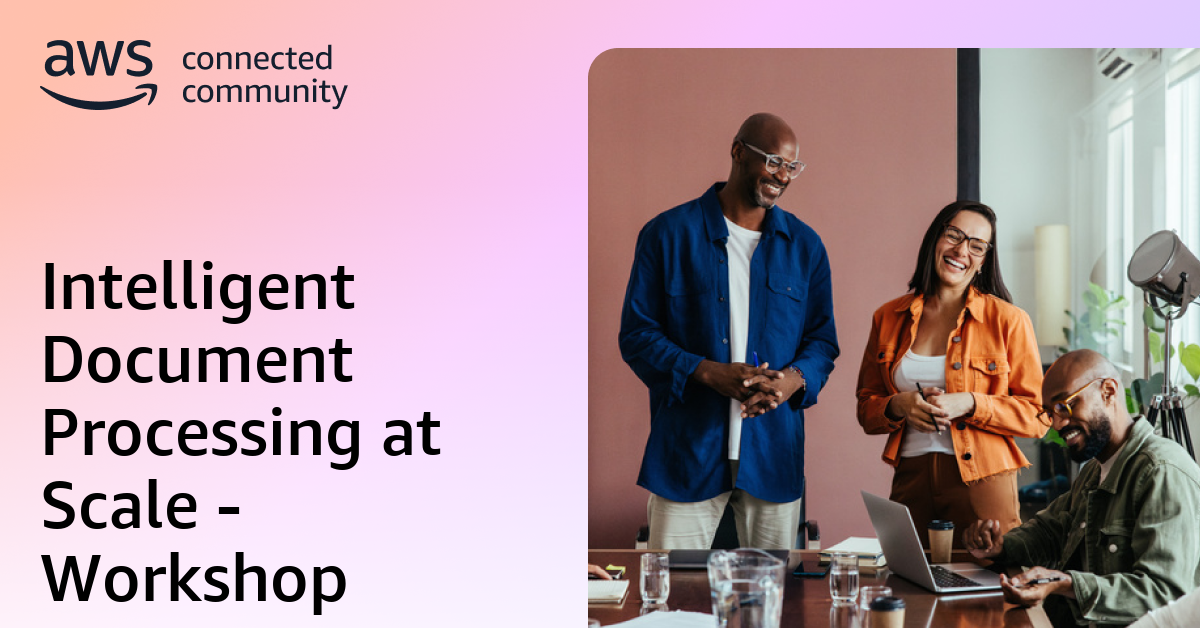 Intelligent Document Processing at Scale - Workshop