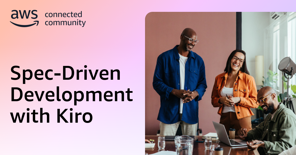 Spec-Driven Development with Kiro