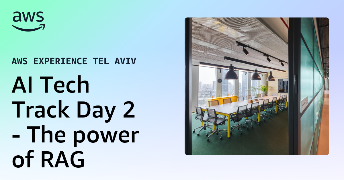 AI Tech Track Day 2 - The power of RAG