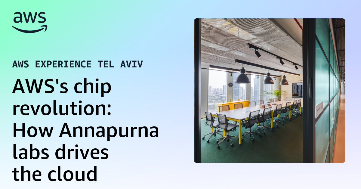 AWS's chip revolution: How Annapurna labs drives the cloud