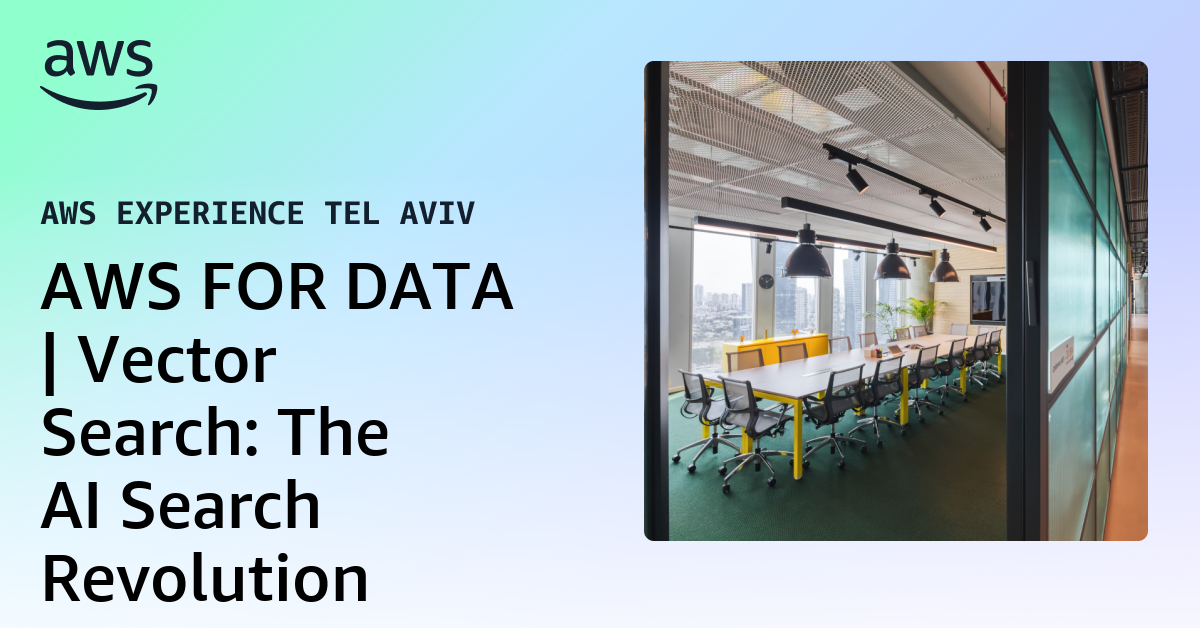 AWS FOR DATA | Vector Search: The AI Search Revolution