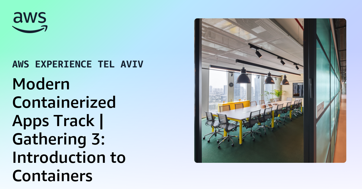 Modern Containerized Apps Track | Gathering 3: Introduction to Containers