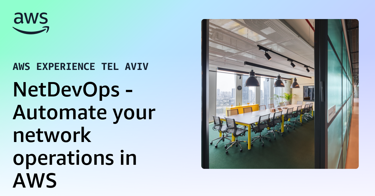 NetDevOps - Automate your network operations in AWS