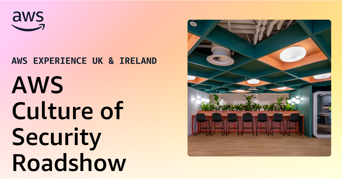 AWS Culture of Security Roadshow
