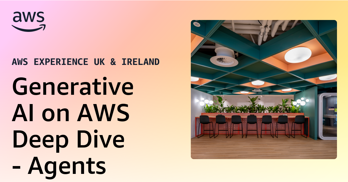 Generative AI on AWS Deep Dive - Agents