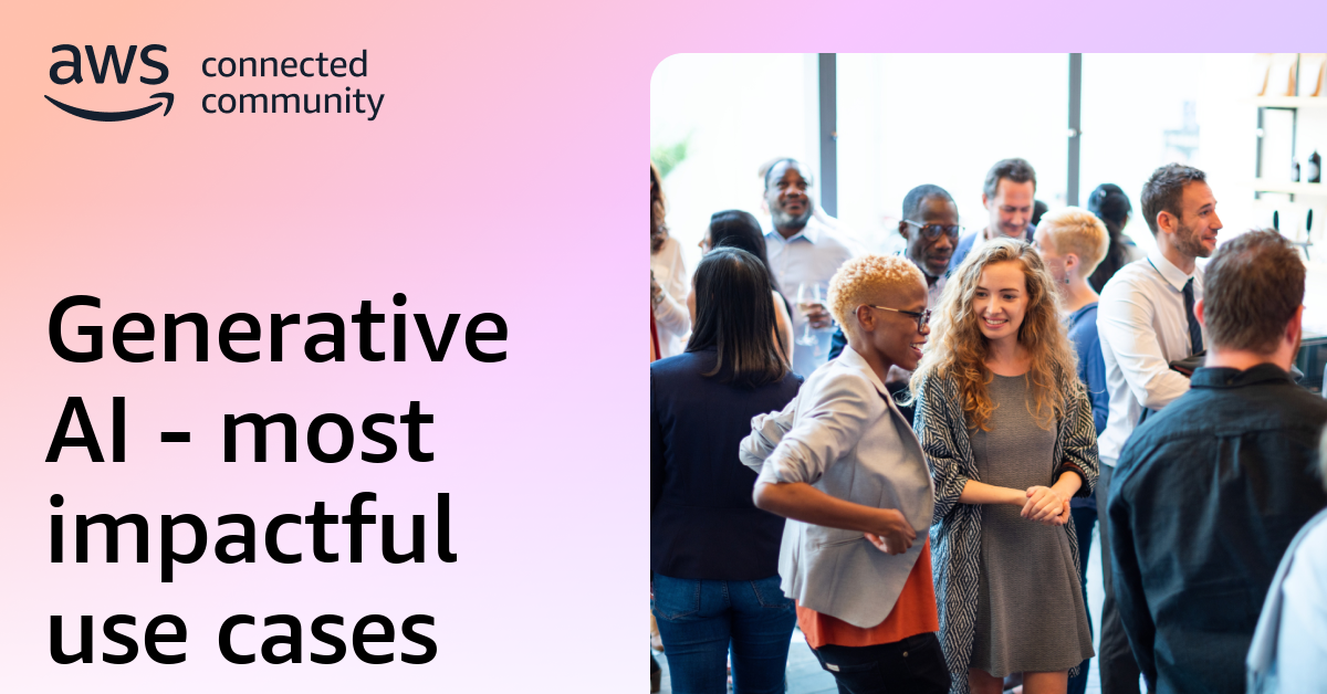 Generative AI - most impactful use cases