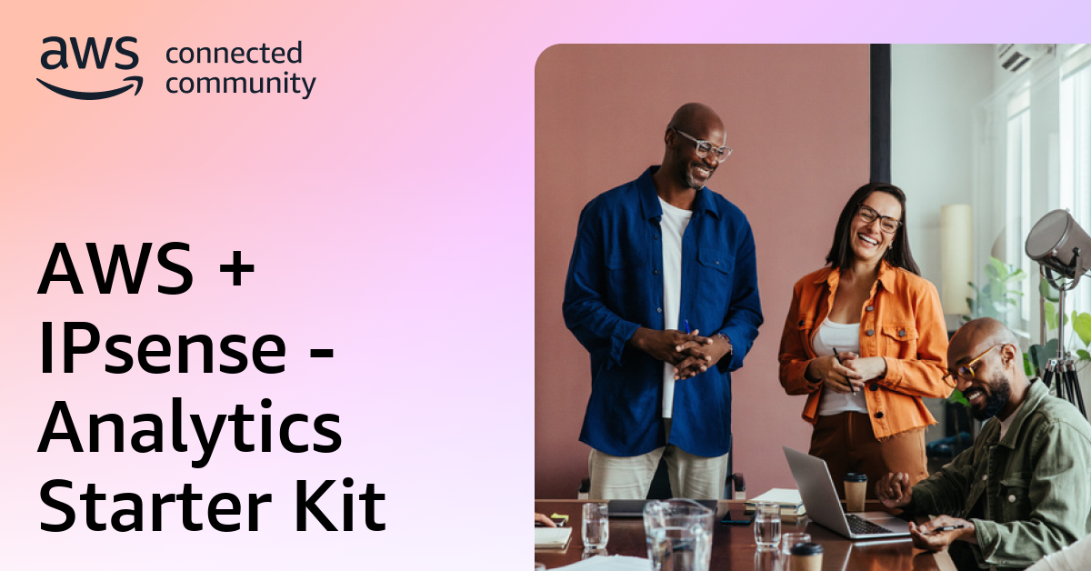 AWS + IPsense - Analytics Starter Kit
