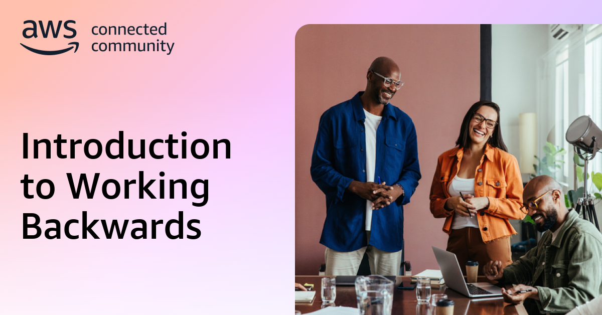 Introduction to Working Backwards